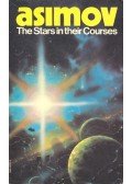 Isaac Asimov - The Stars in their Courses