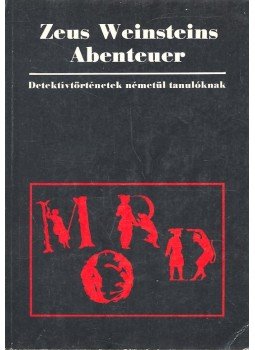  - Zeus Weinsteins Abenteuer – Detektívtörténetek németül tanulóknak, null 1988 antikvár könyv