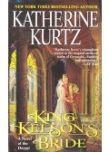 KURTZ, KATHERINE - King Kelson's Bride