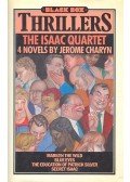 CHARYN, JEROME - The Isaac Quartet – Marilyn the Wild; Blue Eyes; The Education of Patrick Silver; Secret Isaac