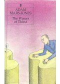 MARS-JONES, ADAM - The Waters of Thrist