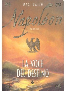 Max Gallo - Napoleon – La voce del destino, null 1999 antikvár könyv
