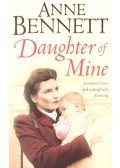 BENNETT, ANNE - Daughter of Mine