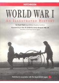 Lloyd Clark - World War I – An Illustrated History