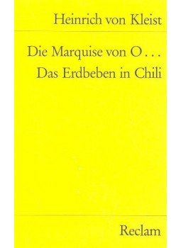Kleist, Heinrich von - Die Marquise von O – Das Erdbeben in Chili Kleist, Heinrich von - Die Marquise von O – Das Erdbeben in Chili, null 1985 antikvár könyv