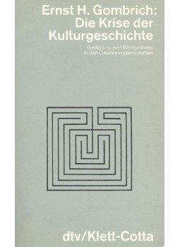 Gombrich, Ernst H. - Die Krise der Kulturgeschichte Gombrich, Ernst H. - Die Krise der Kulturgeschichte, null 1991 antikvár könyv