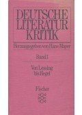 MAYER, HANS - Deutsche Literaturkritik  1 – Von Lessing bis Hegel