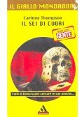THOMPSON, CARLENE - Il sei di cuori