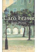 FRASER, CARO - The Pupil
