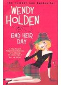 Wendy Holden - Bad Heir Day