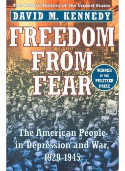 KENNEDY, DAVID M. - Freedom from Fear – The American People in Depression and War, 1929-1945, null 1999 antikvár könyv