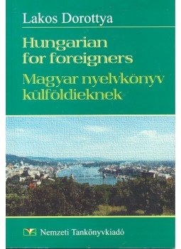 Lakos Dorottya - Hungarian for Foreigners Lakos Dorottya - Hungarian for Foreigners, null 2004 antikvár könyv