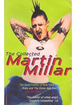 MILLAR, MARTIN - The Good Fairies of New York – Ruby and the Stone Age Diet – Lux the Poet, null 1998 antikvár könyv