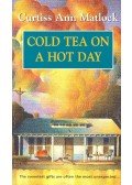 Matlock, Curtiss Ann - Cold Tea on a Hot Day