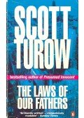 Scott Turow - The Laws of Our Fathers