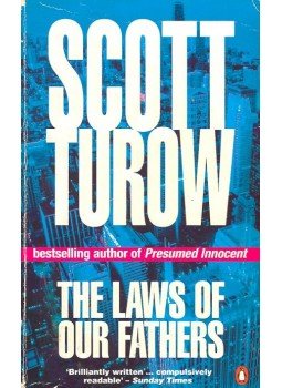 Scott Turow - The Laws of Our Fathers Scott Turow - The Laws of Our Fathers, London 1997 antikvár könyv