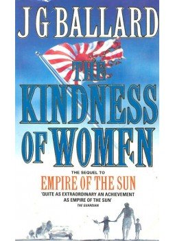 Ballard, J. G. - Kindness of Women Ballard, J. G. - Kindness of Women, null 1992 antikvár könyv