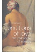John Armstrong - Conditions of Love – The Philosophy of Intimacy