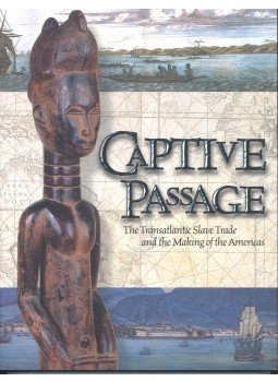  - Captive Passage – The Transatlantic Slave Trade and the making of the Americas, null 2002 antikvár könyv