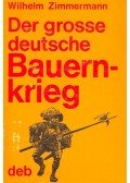 Zimmermann, Wilhelm - Der große deutsche Bauernkrieg