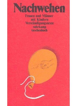 KLAUS, MICHAEL (editor) - Nachwehen – Frauen und Männer mit Kindern, null 1982 antikvár könyv