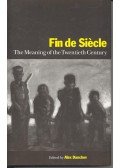 DANCHEV, ALEX - Fin de Siecle – The Meaning of the Twentieth Century