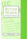 STEIN, GABRIELE - Better Words – Evaluating EFL Dictionaries