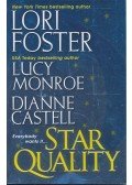 FOSTER, LORI – MONROE, LUCY – CASTELL, DIANNE - Star Quality