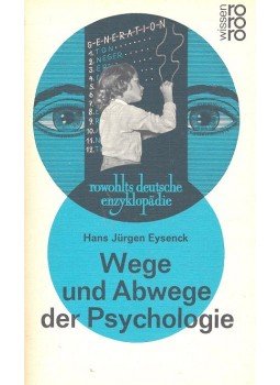 EYSENCK, HANS JÜRGEN - Wege und Abwege der Psychologie EYSENCK, HANS JÜRGEN - Wege und Abwege der Psychologie, null 1972 antikvár könyv