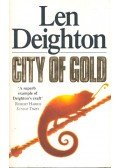 LEN DEIGHTON - City of Gold
