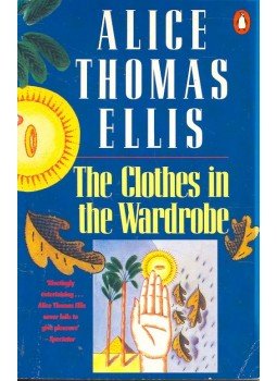 Ellis,Thomas Alice - The Clothes in the Wardrobe Ellis,Thomas Alice - The Clothes in the Wardrobe, null 1989 antikvár könyv