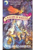 GARDNER, CRAIG SHAW - A Malady of Magicks