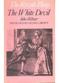 BROWN, RUSSEL JOHN - John Webster – The Revels Plays – The White Devil