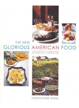 IDONE, CHRISTOPHER - The New Glorious American Food IDONE, CHRISTOPHER - The New Glorious American Food, null 2005 antikvár könyv