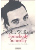 WILLIAMS, ROBBIE - Somebody Someday - Aktualisierte Neuausgabe