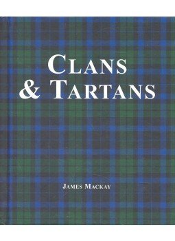 MACKAY JAMES - Clans and Tartans MACKAY JAMES - Clans and Tartans, null 2002 antikvár könyv