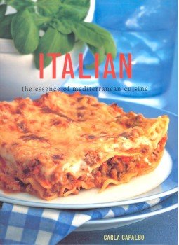 CAPALBO, CARLA - Italian – The Essence of Mediterranean Cuisine, null 2003 antikvár könyv