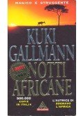 Gallmann, Kuki - Notti africane