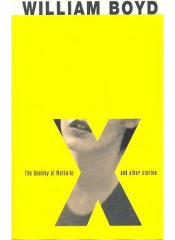 WILLIAM BOYD - The Destiny of Nathalie X and Other Stories, null 1995 antikvár könyv