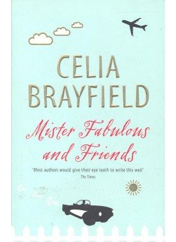 BRAYFIELD, CELIA - Mister Fabulous and Friends BRAYFIELD, CELIA - Mister Fabulous and Friends, null 2003 antikvár könyv