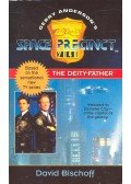 Bischoff, David - Space Precinct - The Deity-Father