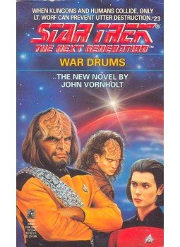 John Vornholt - Star Trek – The Next Generation – War Drums John Vornholt - Star Trek – The Next Generation – War Drums, null 1992 antikvár könyv
