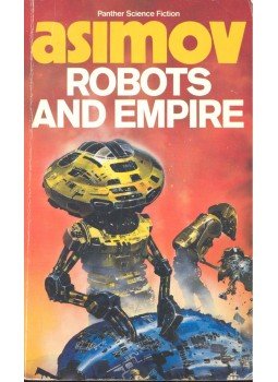 Isaac Asimov - Robots and Empire Isaac Asimov - Robots and Empire, null 1986 antikvár könyv