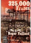 Vailland, Roger - 325.000 francs