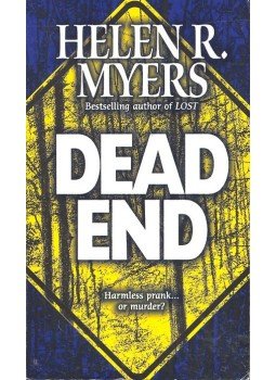 Myers, Helen R. - Dead End Myers, Helen R. - Dead End, 2002 antikvár könyv