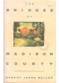 Robert James Waller - The Bridges of Madison County