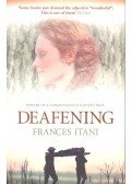ITANI, FRANCES - Deafening