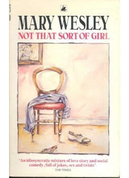 Wesley, Mary - Not That Sort of Girl Wesley, Mary - Not That Sort of Girl, null 1988 antikvár könyv