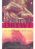Drewe, Robert - The Bay of Contented Men
