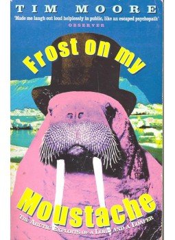 MOORE, TIM - Frost on my Moustache MOORE, TIM - Frost on my Moustache, null 2000 antikvár könyv
